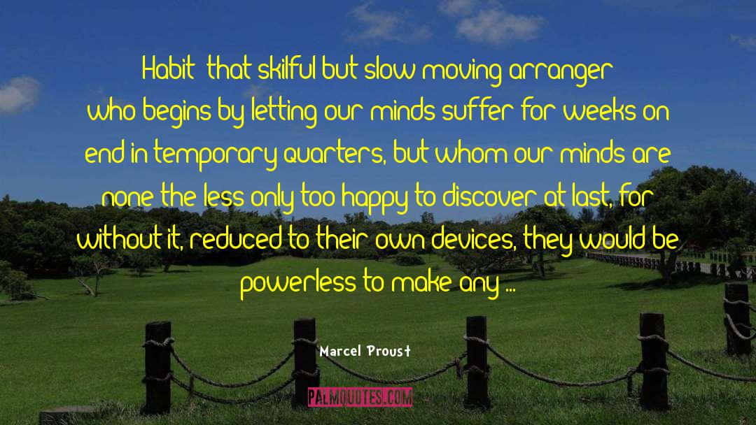 Just Keep Moving On quotes by Marcel Proust