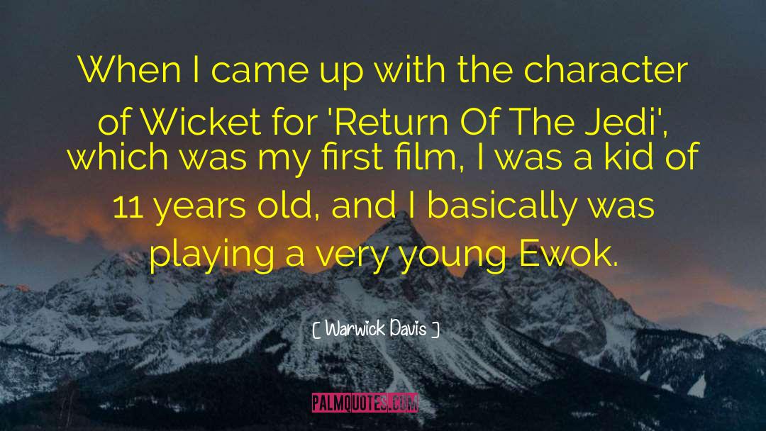 Just Kids quotes by Warwick Davis