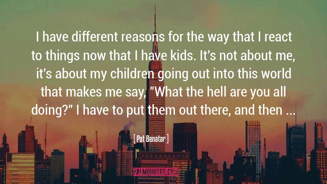 Just Kids quotes by Pat Benatar