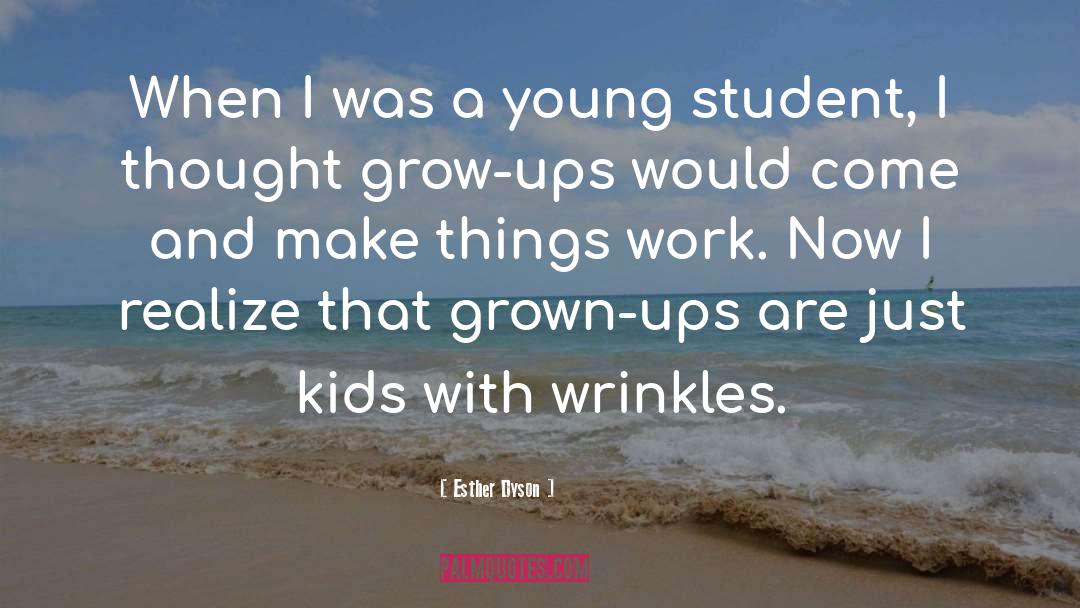Just Kids quotes by Esther Dyson