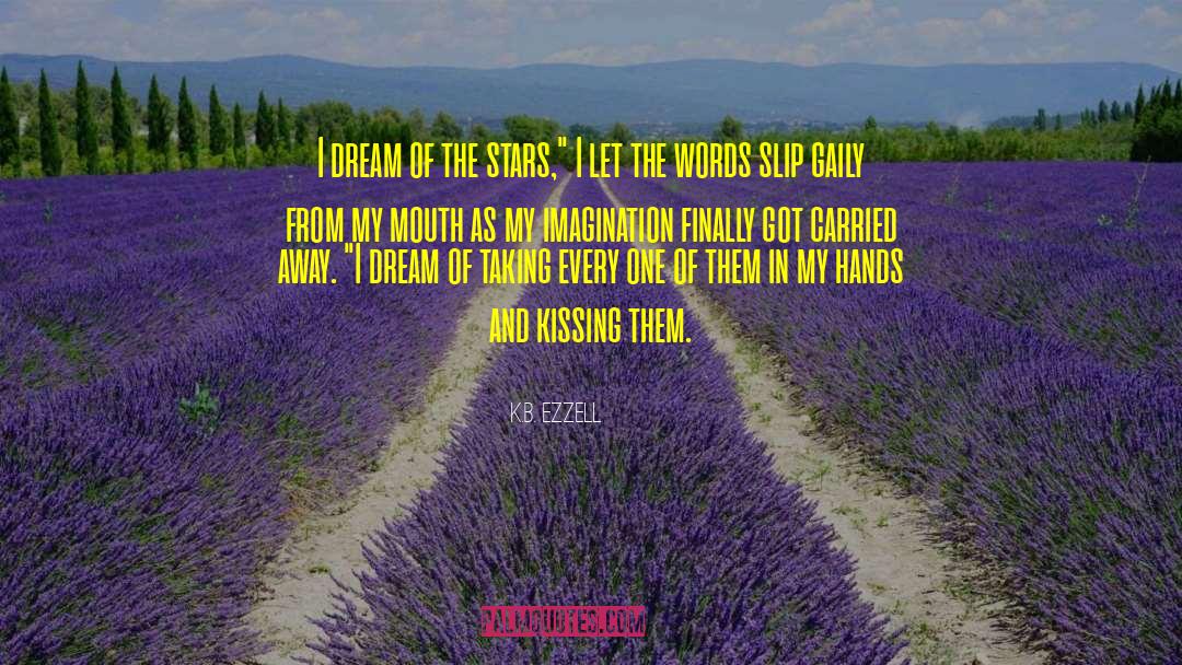 Just Kissing quotes by K.B. Ezzell