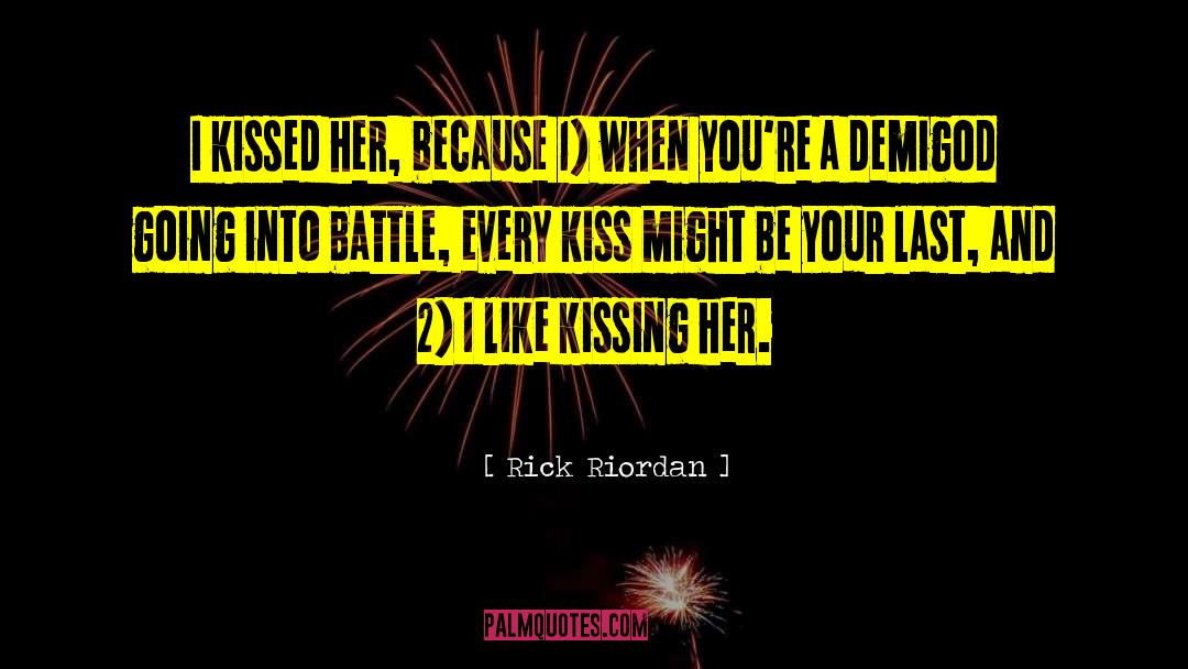 Just Kissing quotes by Rick Riordan