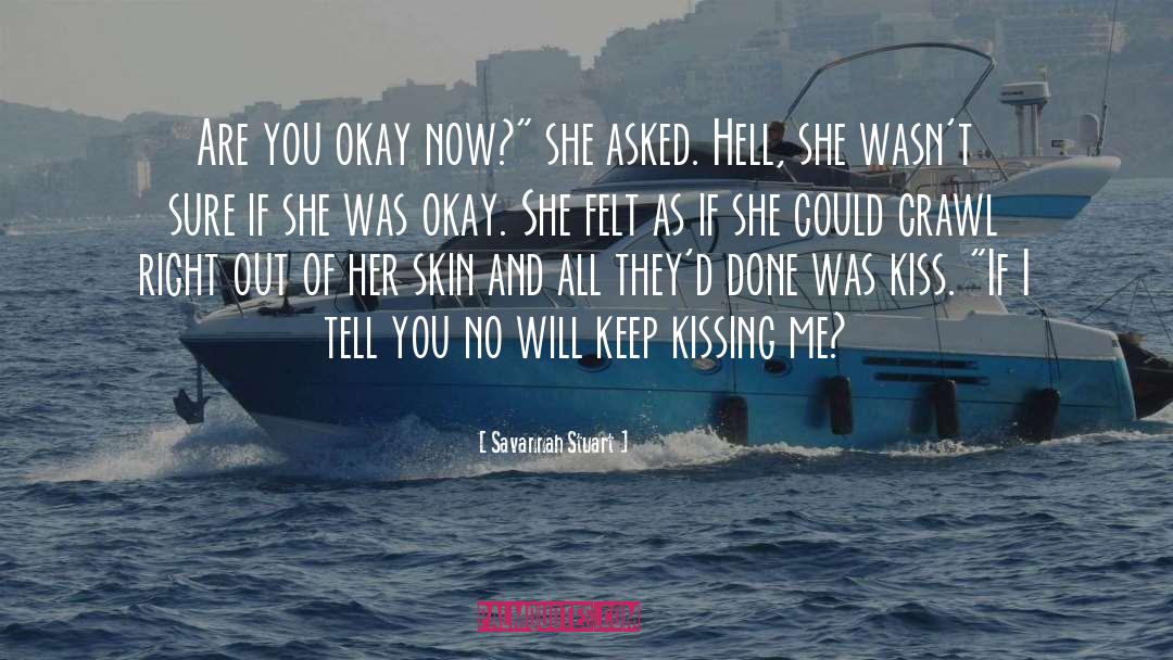 Just Kissing quotes by Savannah Stuart