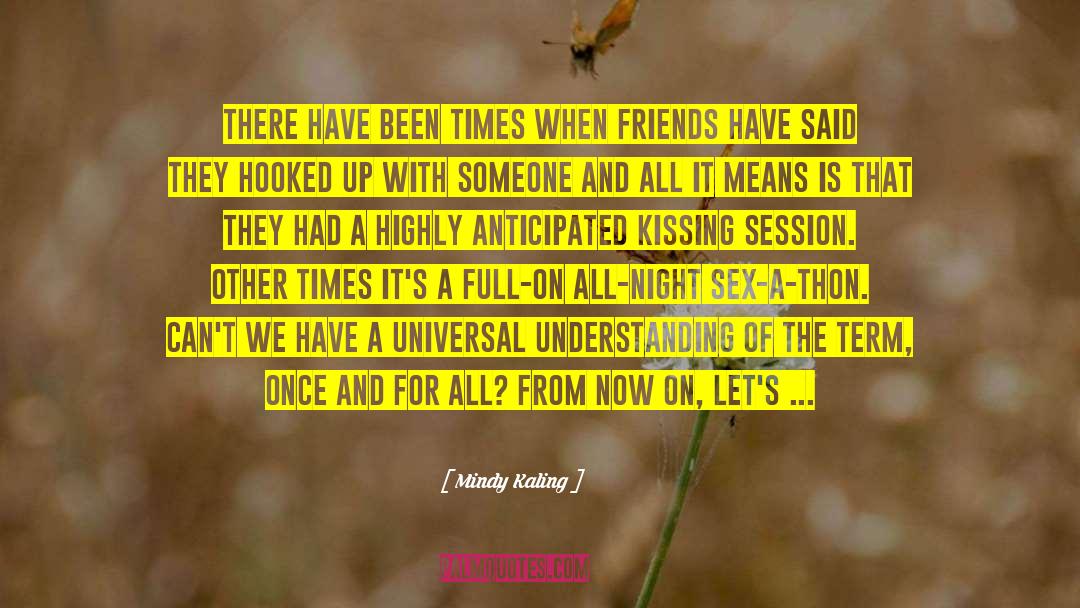 Just Kissing quotes by Mindy Kaling