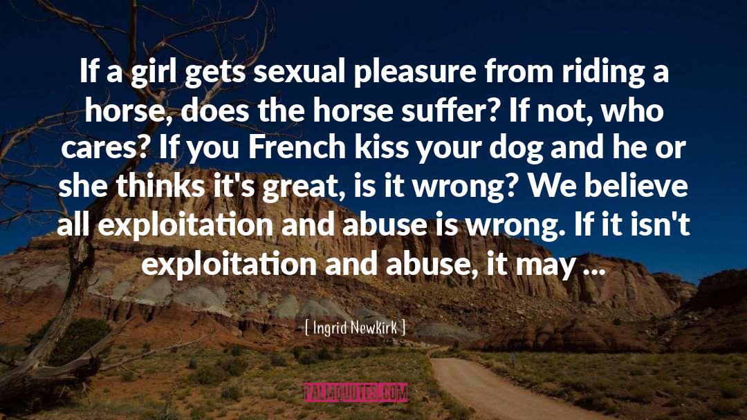 Just Kissing quotes by Ingrid Newkirk