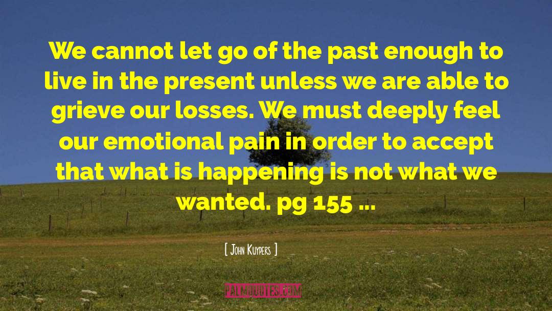 Just Let Go quotes by John Kuypers