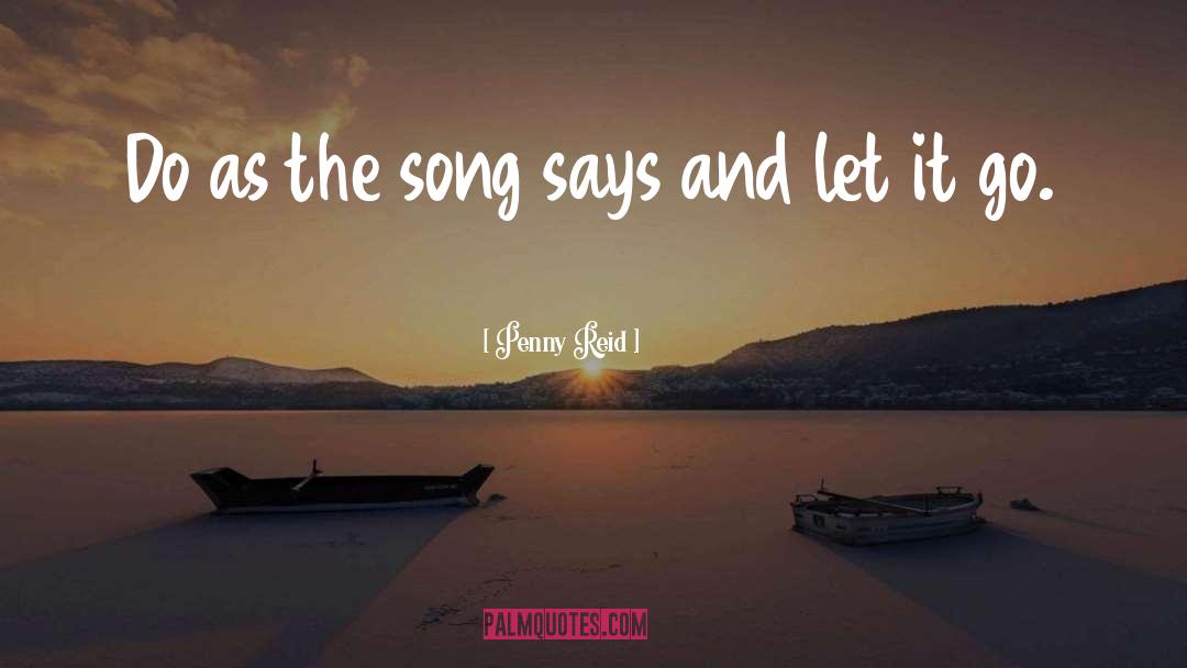 Just Let It Go quotes by Penny Reid