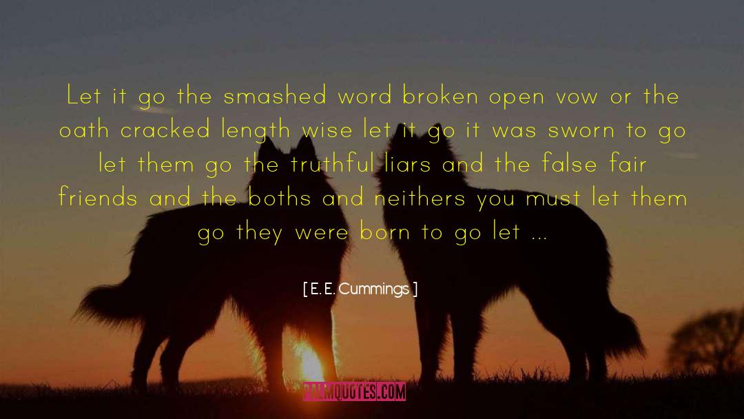 Just Let It Go quotes by E. E. Cummings