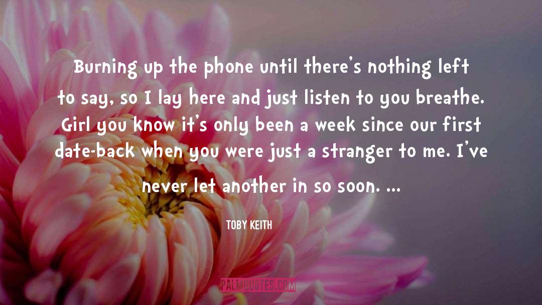 Just Listen quotes by Toby Keith