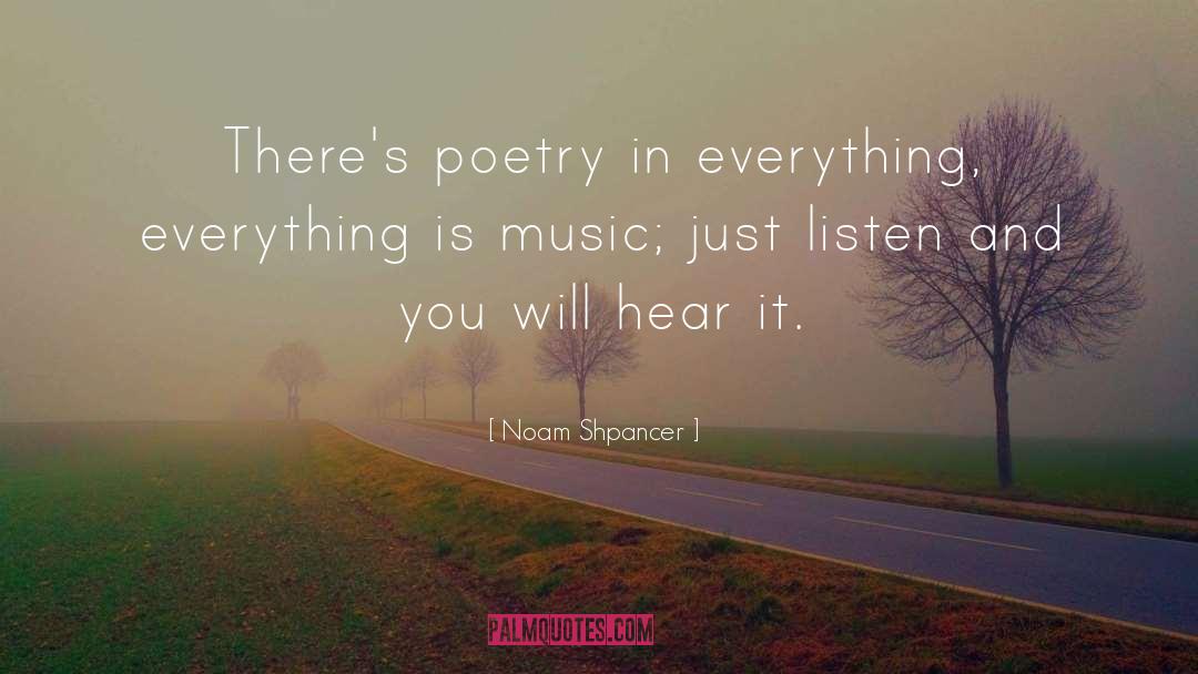 Just Listen quotes by Noam Shpancer