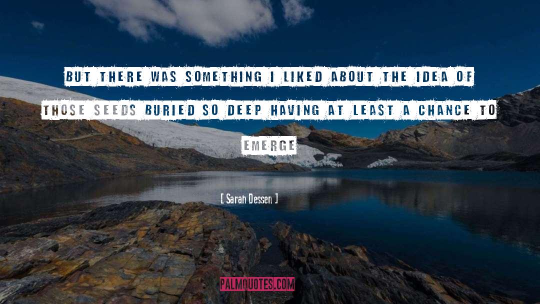 Just Listen quotes by Sarah Dessen