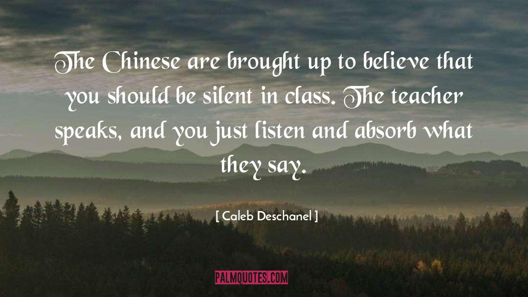 Just Listen quotes by Caleb Deschanel
