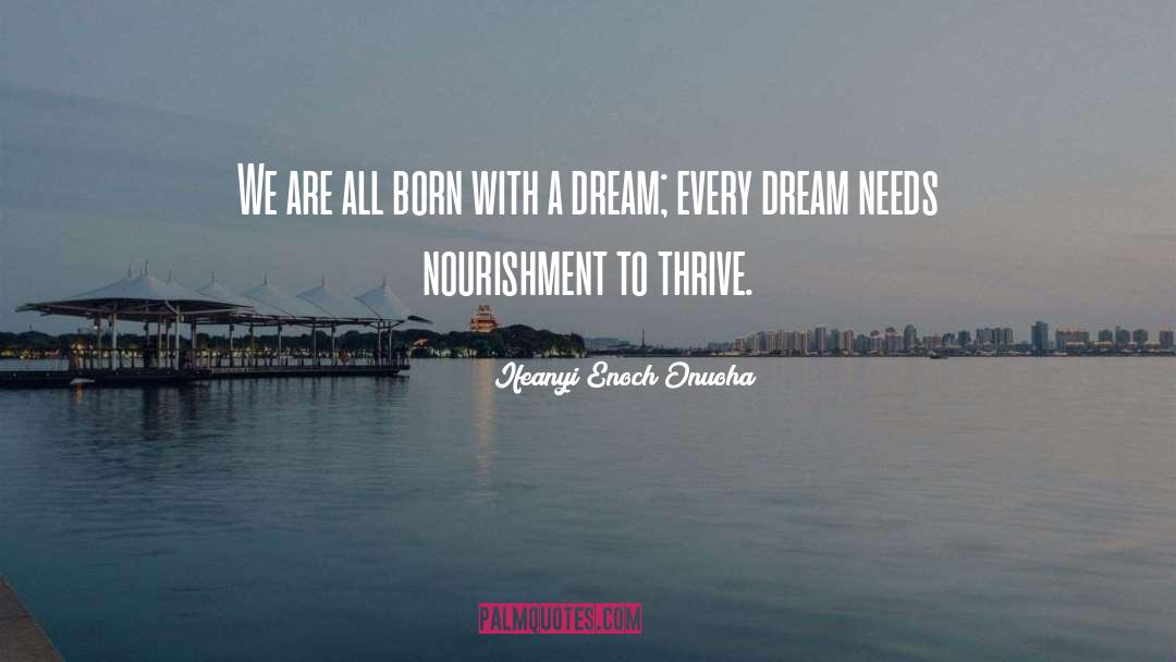 Just Living The Dream Quote quotes by Ifeanyi Enoch Onuoha