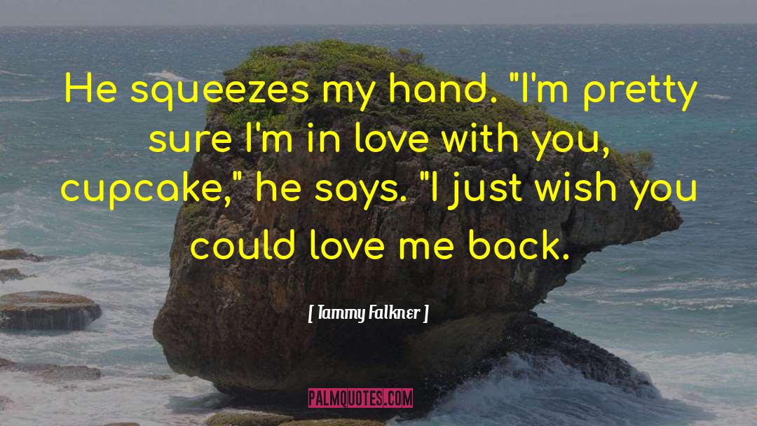 Just Love It quotes by Tammy Falkner