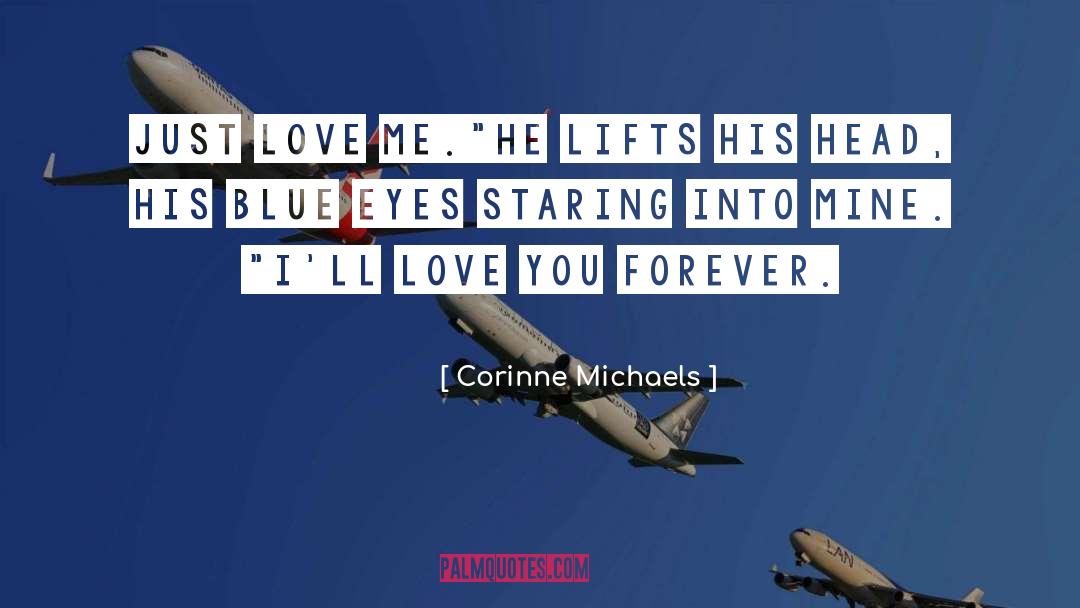 Just Love Me quotes by Corinne Michaels