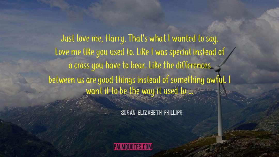 Just Love Me quotes by Susan Elizabeth Phillips