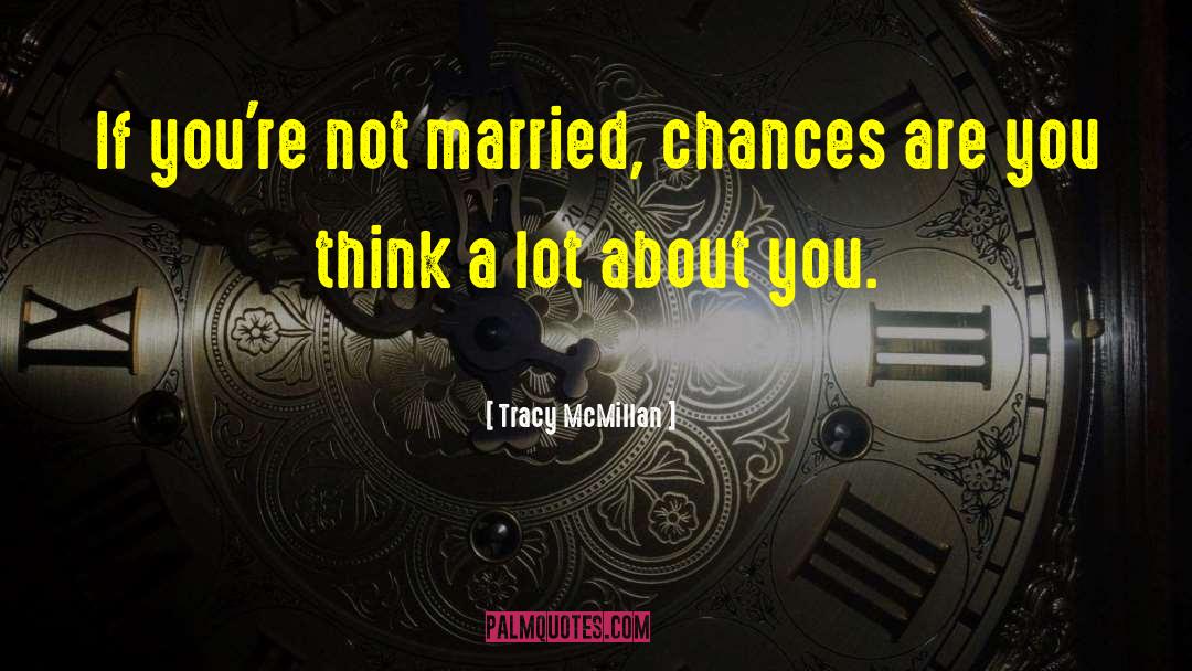 Just Married quotes by Tracy McMillan