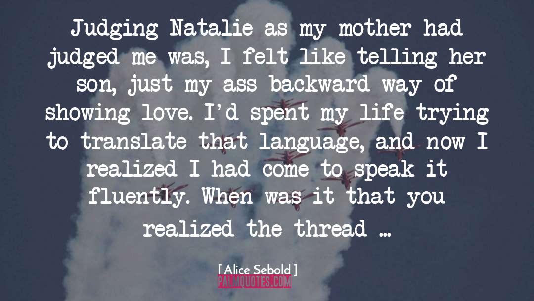 Just Me And My Son quotes by Alice Sebold