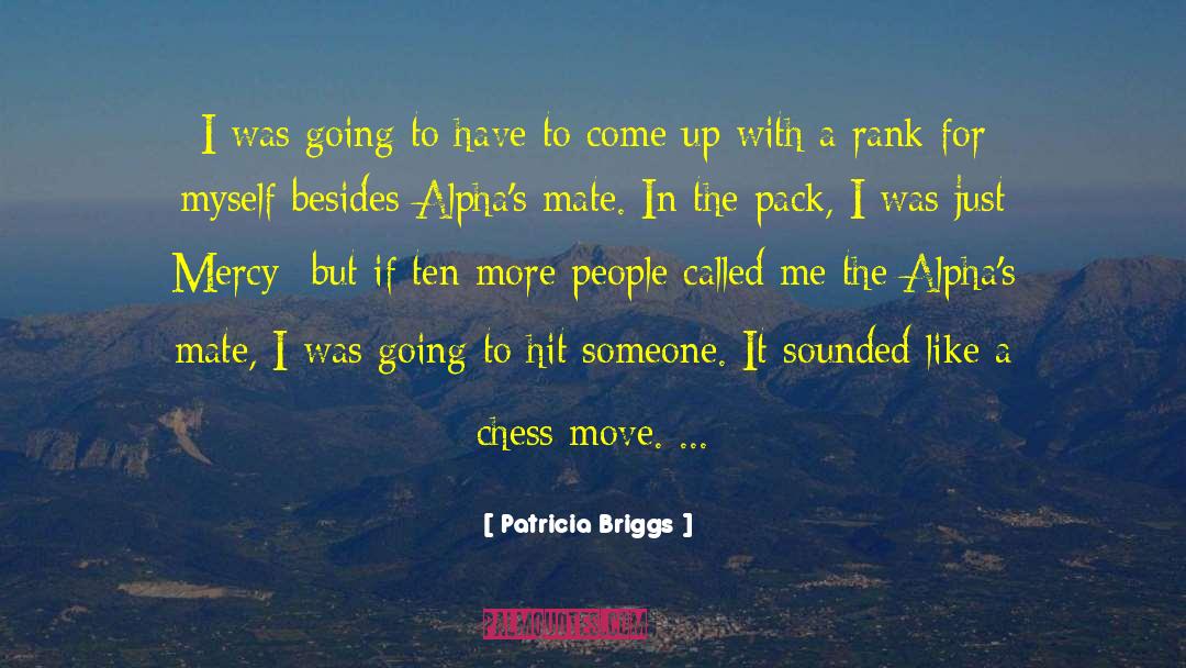 Just Mercy quotes by Patricia Briggs