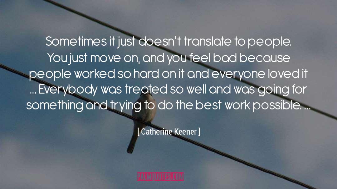 Just Move On quotes by Catherine Keener