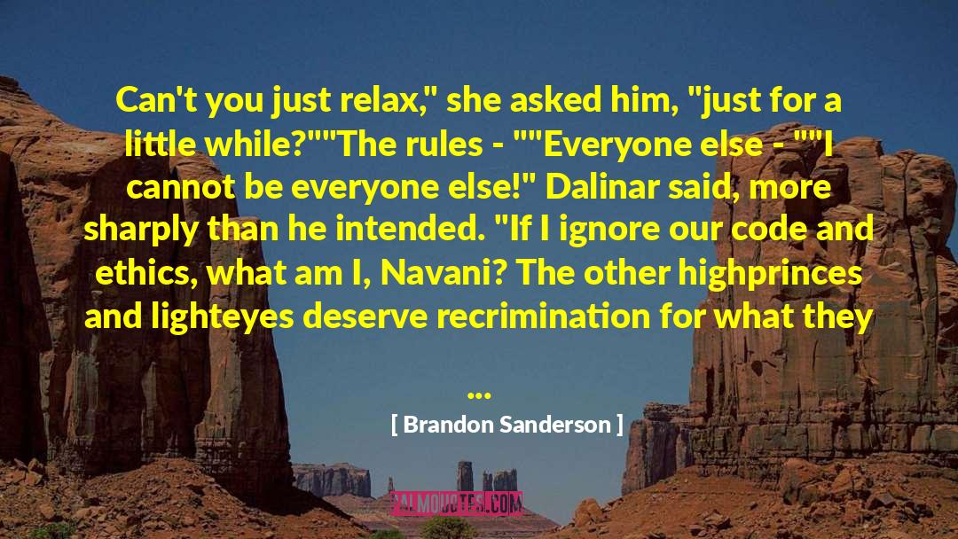 Just Relax quotes by Brandon Sanderson