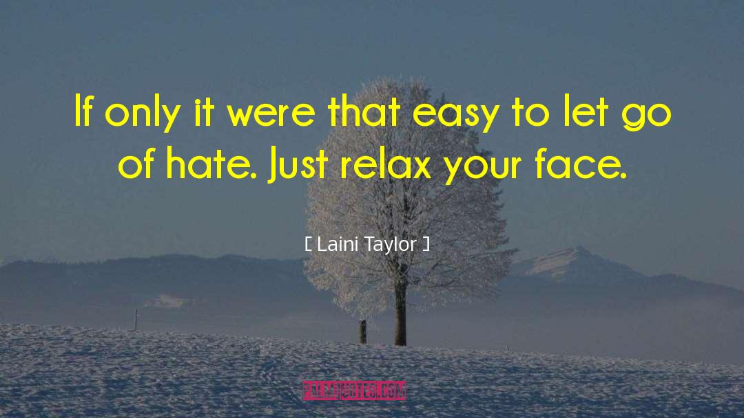 Just Relax quotes by Laini Taylor