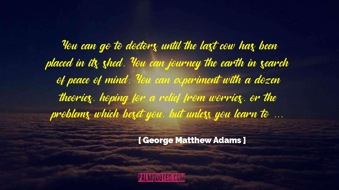 Just Relax quotes by George Matthew Adams