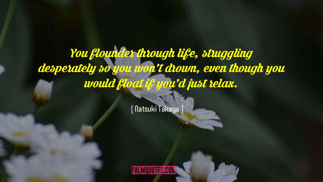 Just Relax quotes by Natsuki Takaya