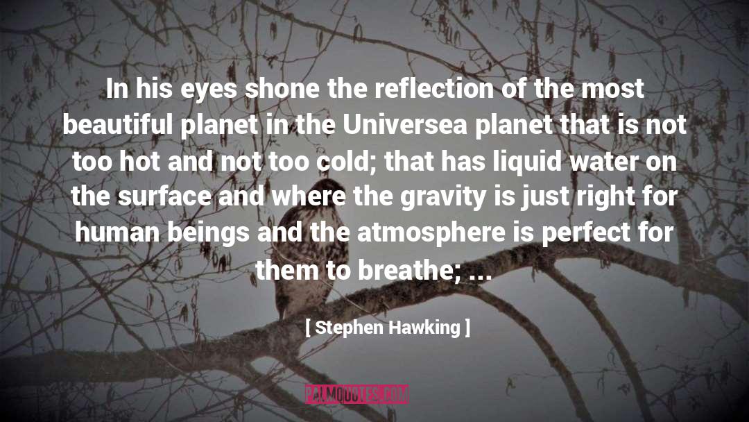 Just Right quotes by Stephen Hawking