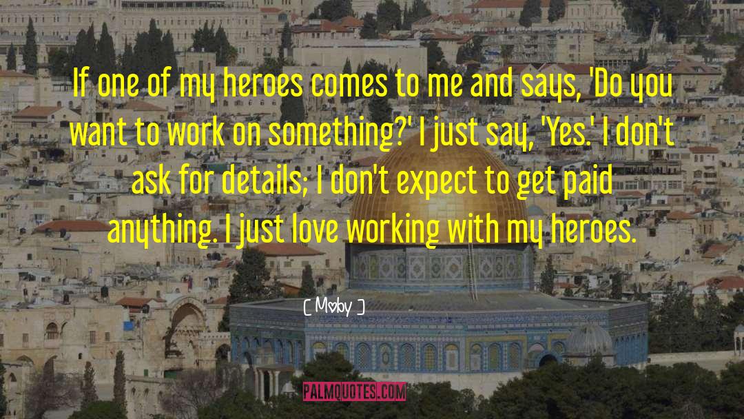 Just Say Yes quotes by Moby