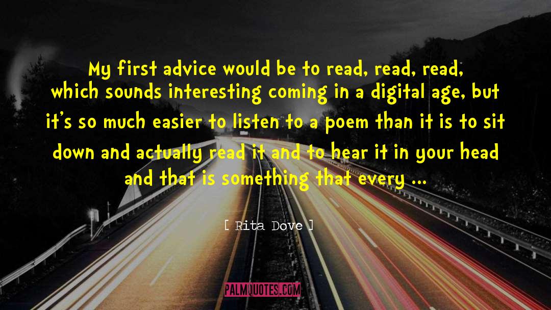 Just Sit And Be quotes by Rita Dove