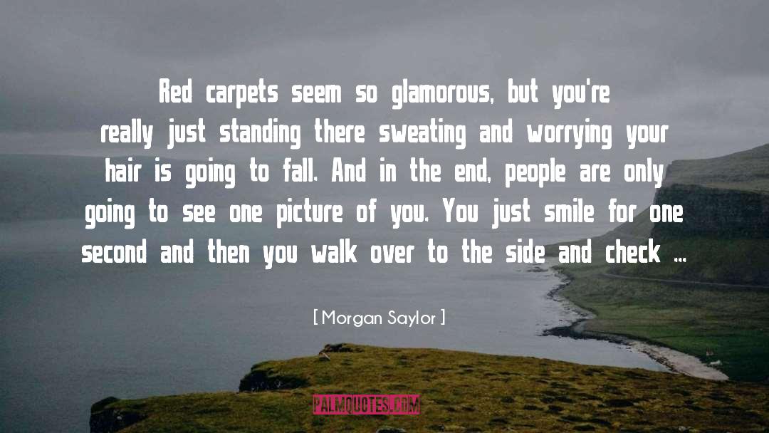 Just Smile quotes by Morgan Saylor