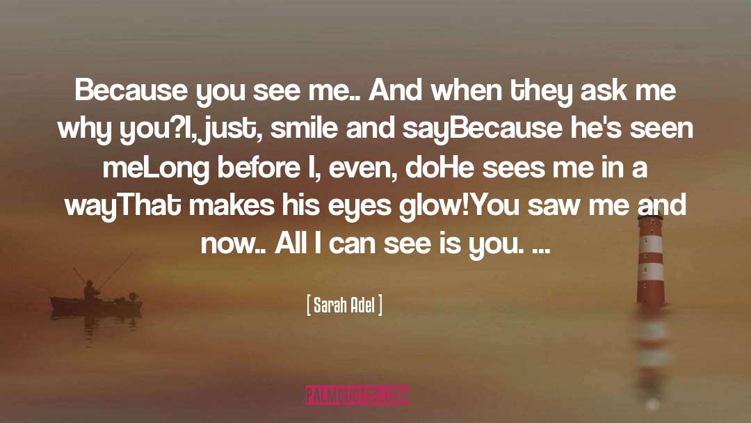 Just Smile quotes by Sarah Adel
