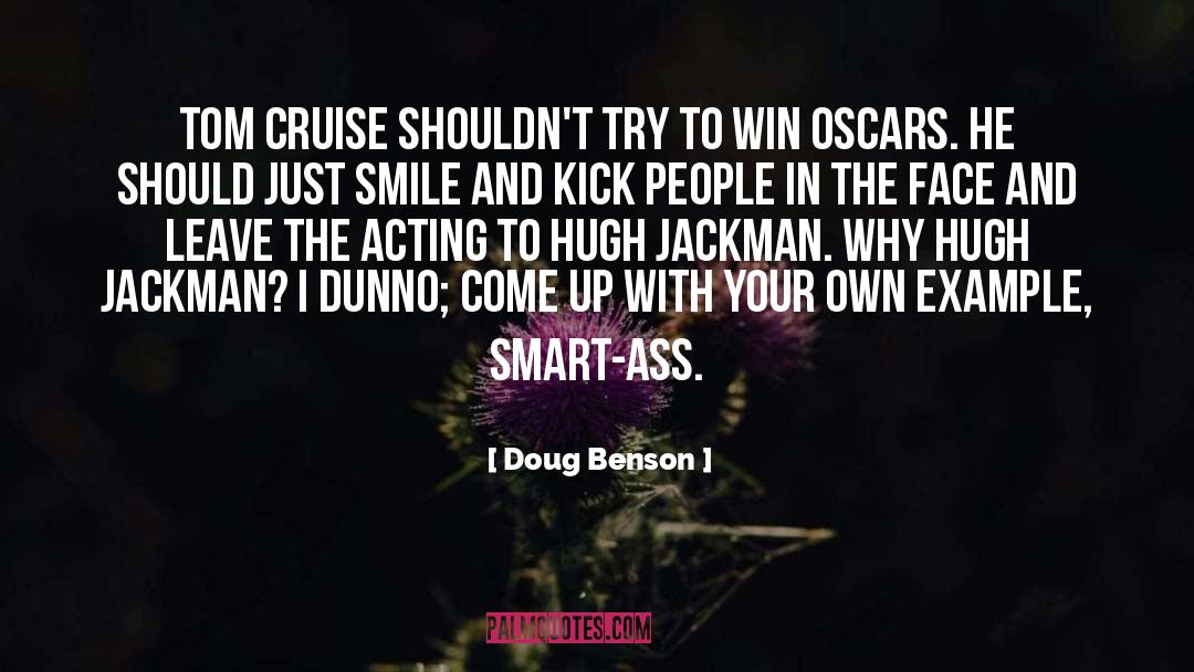 Just Smile quotes by Doug Benson
