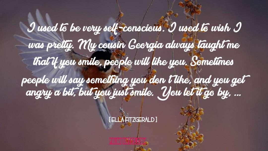 Just Smile quotes by Ella Fitzgerald