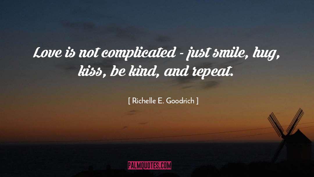 Just Smile quotes by Richelle E. Goodrich