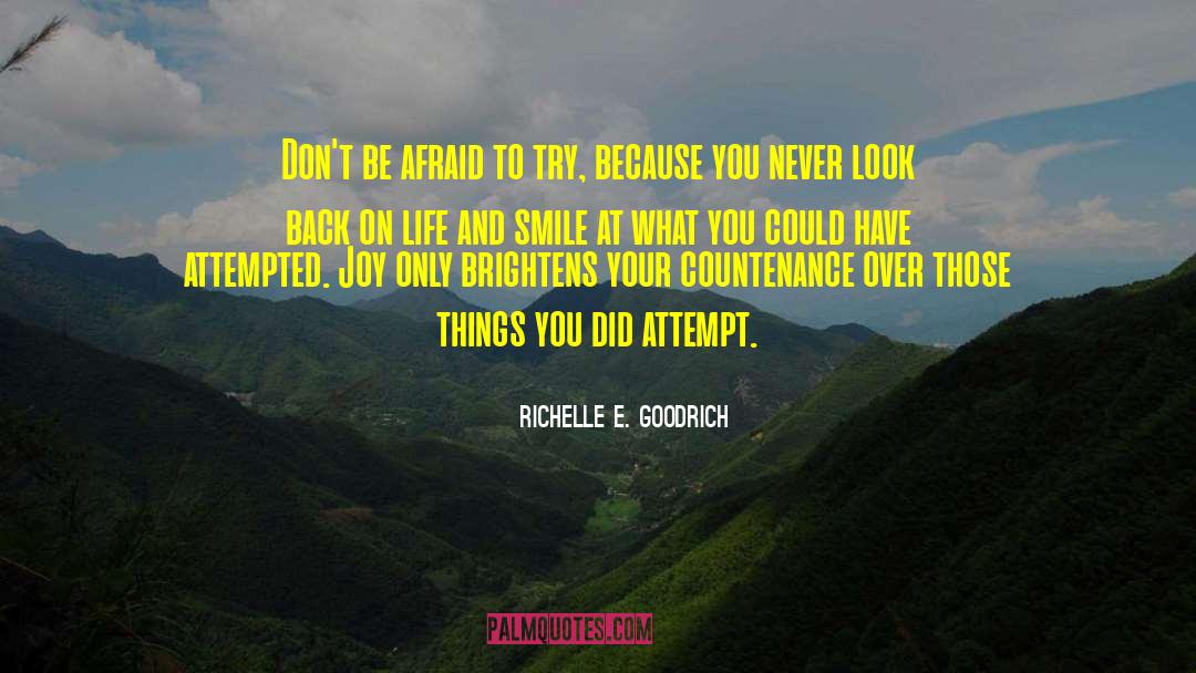 Just Smile quotes by Richelle E. Goodrich