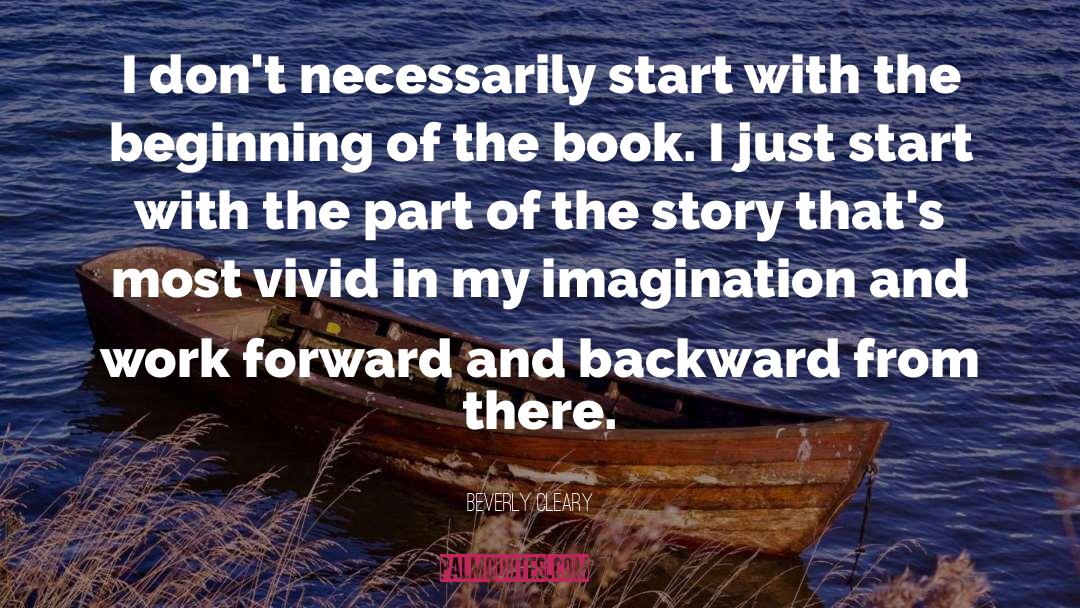 Just Start quotes by Beverly Cleary