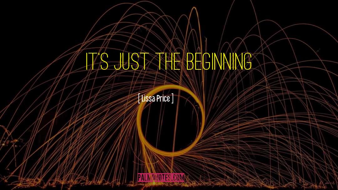 Just The Beginning quotes by Lissa Price