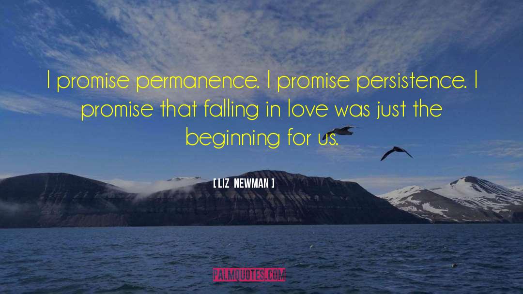 Just The Beginning quotes by Liz  Newman
