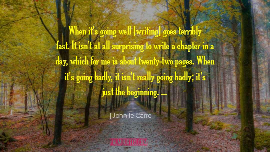 Just The Beginning quotes by John Le Carre