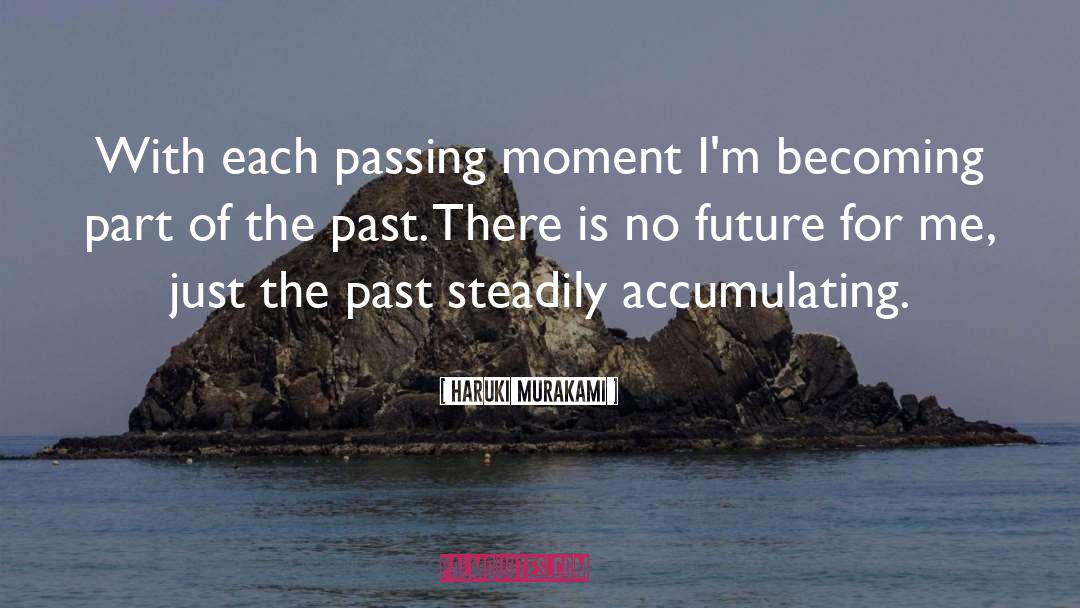 Just The Beginning quotes by Haruki Murakami