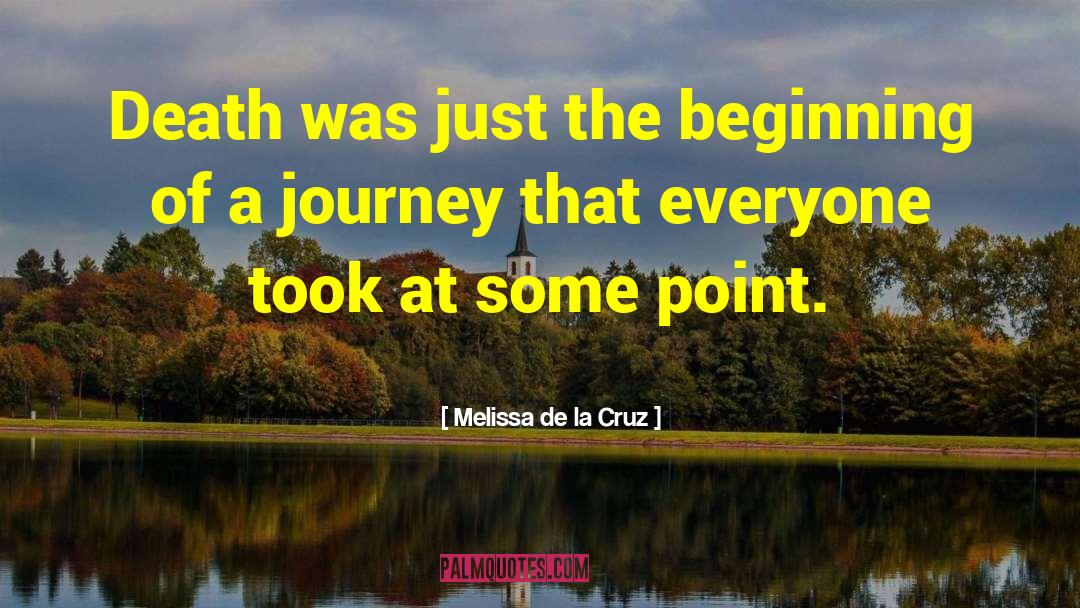 Just The Beginning quotes by Melissa De La Cruz