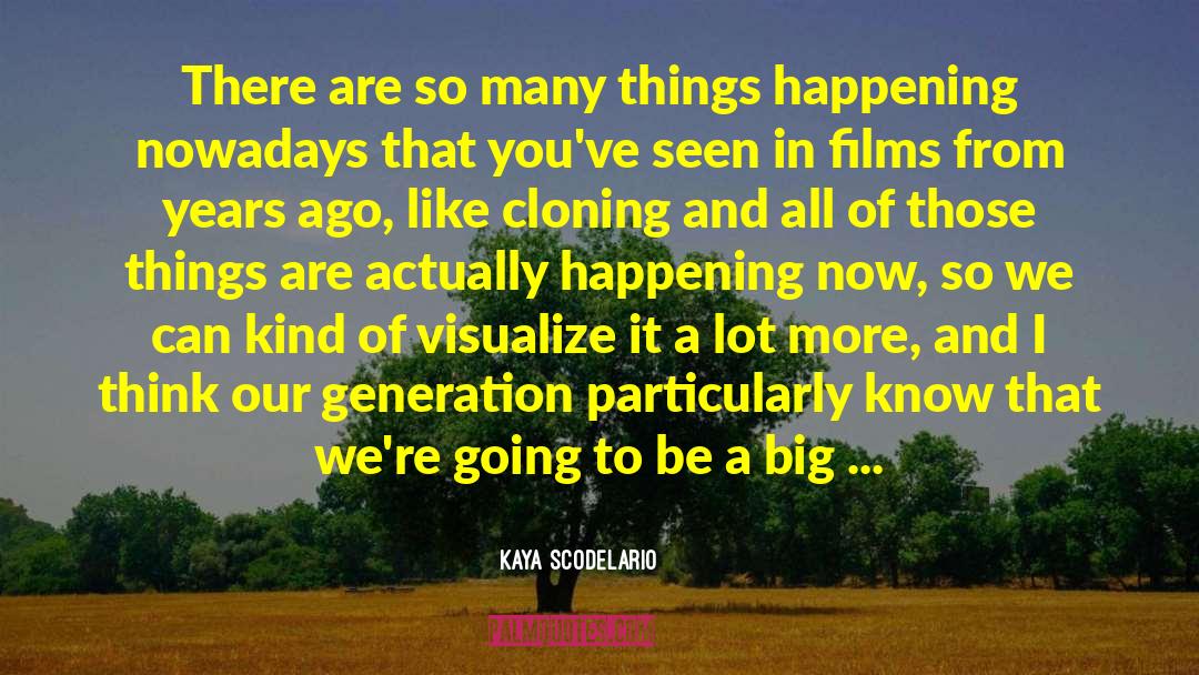 Just Things quotes by Kaya Scodelario