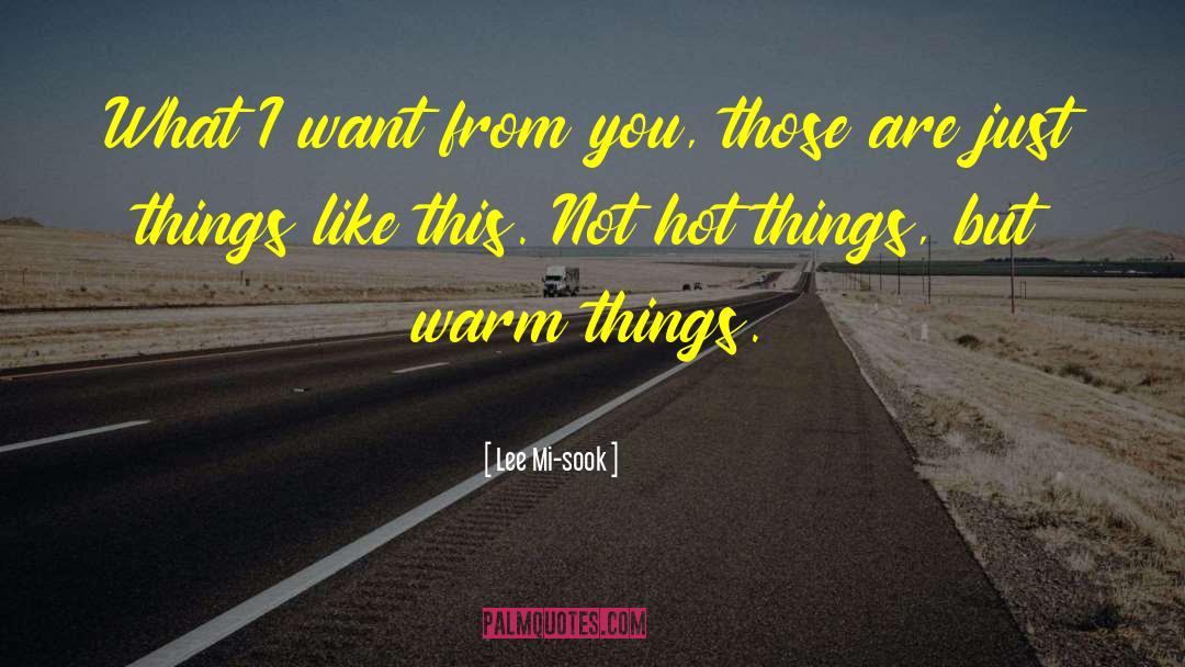 Just Things quotes by Lee Mi-sook