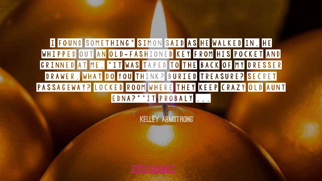 Just Thinking Of You quotes by Kelley Armstrong