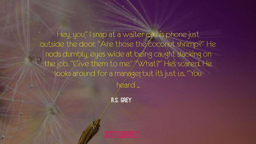 Just Us quotes by R.S. Grey