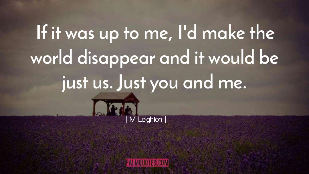 Just Us quotes by M. Leighton