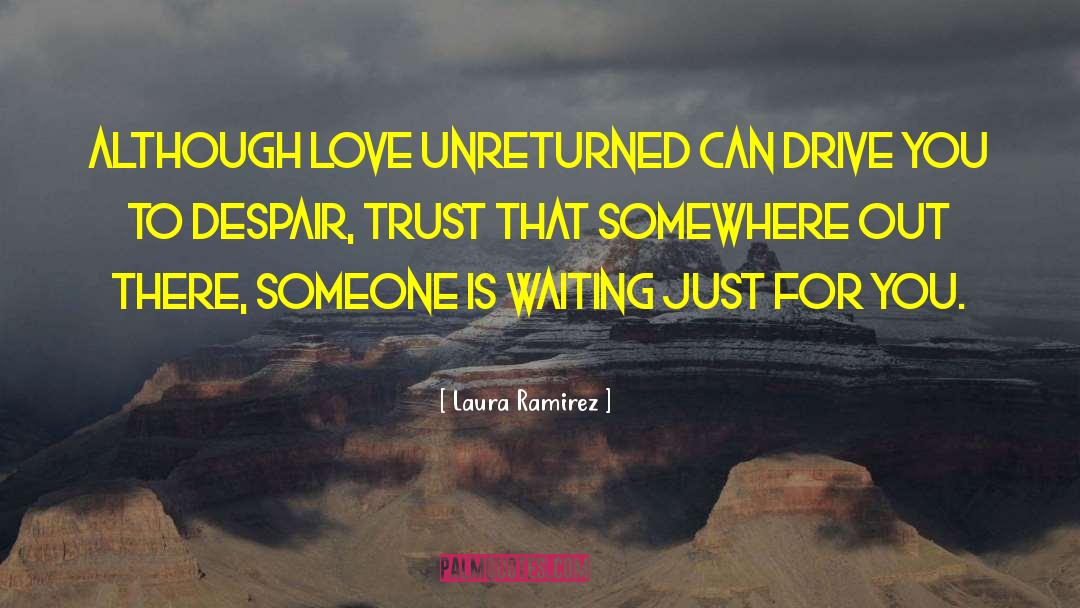 Just Waiting quotes by Laura Ramirez