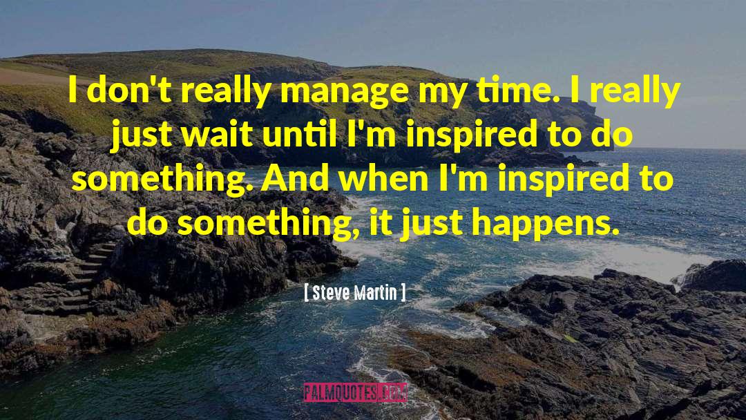 Just Waiting quotes by Steve Martin